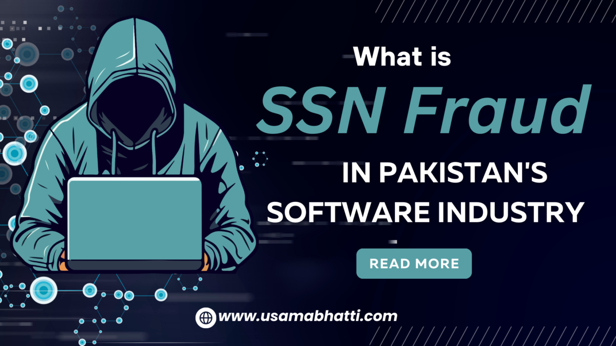 SSN Fraud in Pakistan's Software Industry: